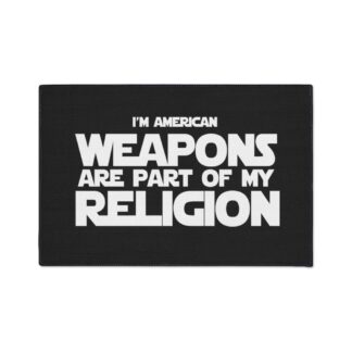 Weapons Are Part Of My Religion